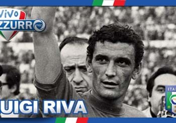 (Video) Eroi Azzurri: Luigi Riva