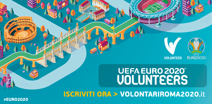 Programma Volontari UEFA EURO 2020 Roma, sono riaperte le iscrizioni per il 2021!