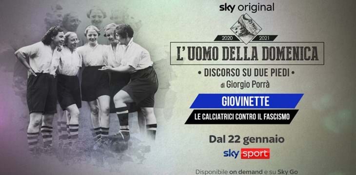 Sky presenta “Giovinette - le calciatrici contro il fascismo”. La puntata in onda da domani