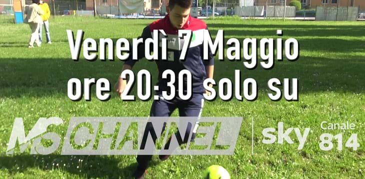 #siAmocalcio stasera alle 20:30 su MS Channel – canale Sky 814