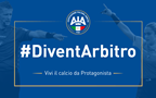 Parte la campagna #DiventArbitro, progetto innovativo per promuovere l’inizio di nuovi corsi