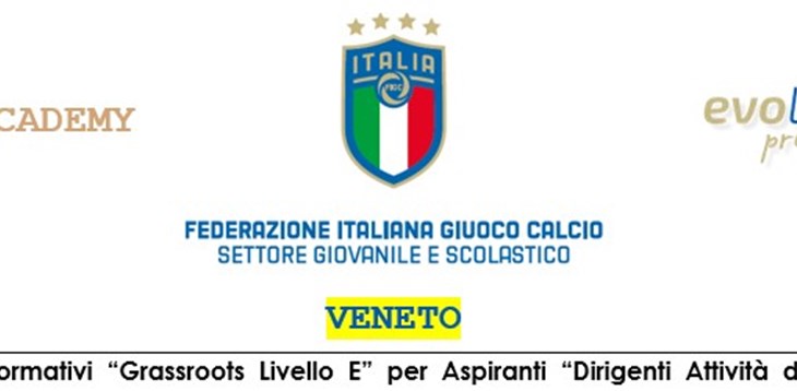 Corsi Informativi “Grassroots Livello E” per aspiranti “Dirigenti Attività di Base”