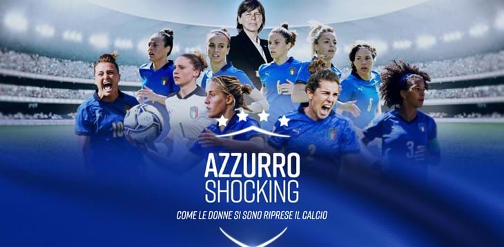 Su Rai 1 sabato 9 luglio alle 20.30 il documentario ‘Azzurro Shocking, come le donne si sono riprese il calcio’