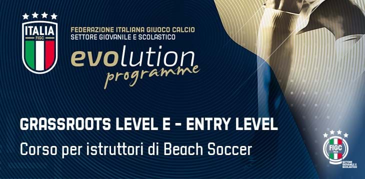 Corso Informativo “Grassroots Level E” per Aspiranti Istruttori di Beach Soccer