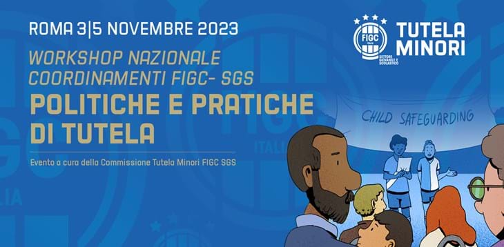 A Roma il workshop nazionale dei coordinamenti SGS sulle politiche e pratiche di tutela dei minori