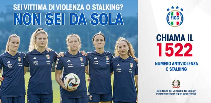 ‘Non sei da sola’: la FIGC scende in campo contro la violenza sulle donne