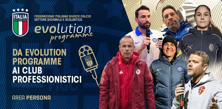 Dall'Evolution Programme ai grandi palcoscenici: il 30% dei collaboratori tecnici approda in club professionistici