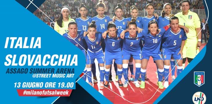 Naz. Femminile calcio a 5: il 13 giugno Italia-Slovacchia all’Assago Summer di Milano