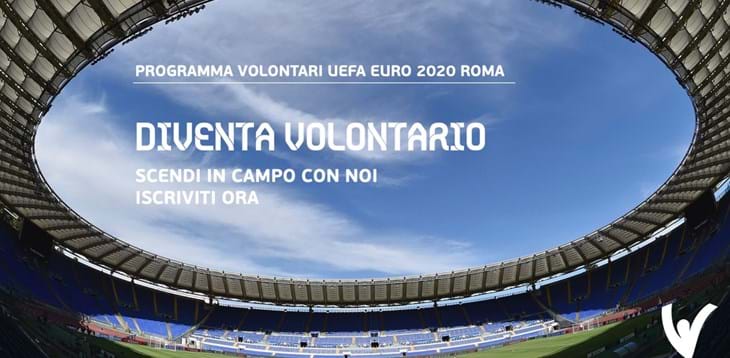 UEFA Euro 2020: aperte ufficialmente le iscrizioni per il programma volontari a Roma