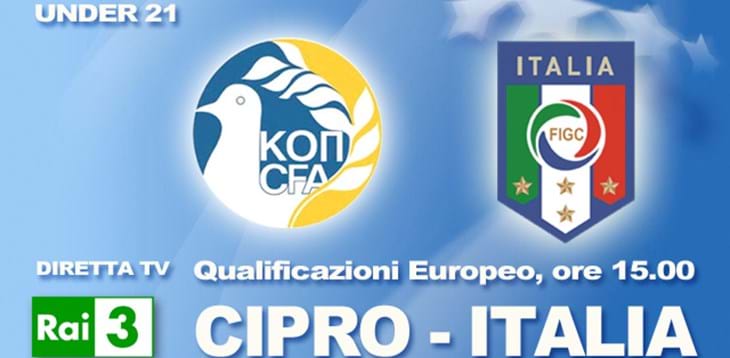Qualificazioni Europeo Under 21: alle ore 15.00 si gioca Cipro-Italia